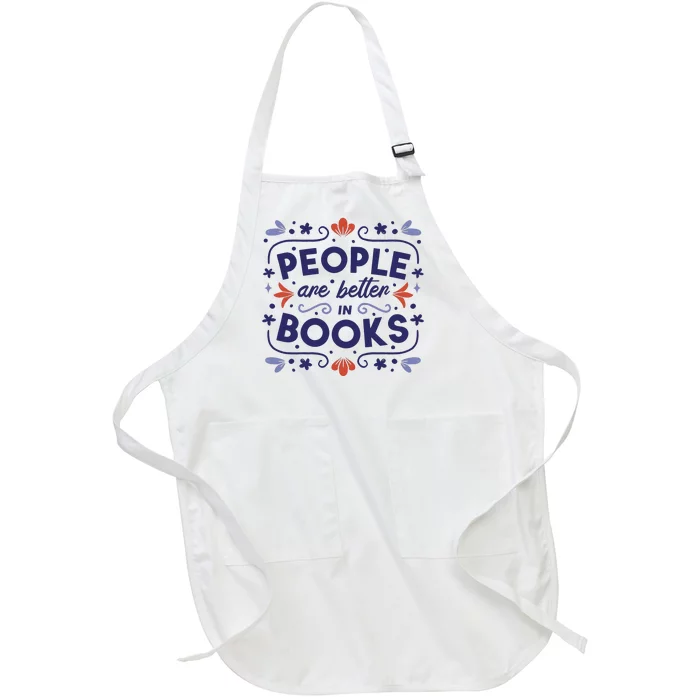 People Are Better In Books Full-Length Apron With Pocket