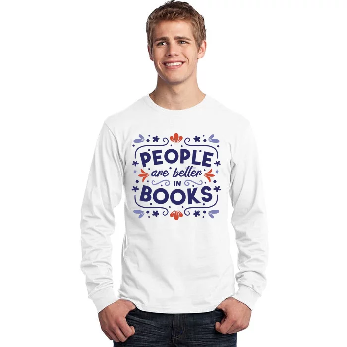 People Are Better In Books Tall Long Sleeve T-Shirt