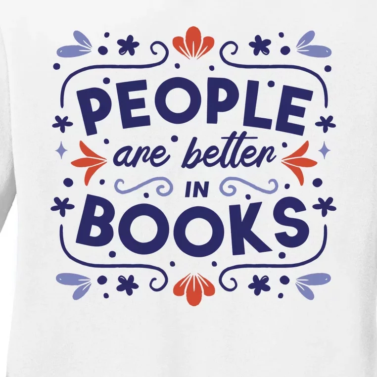 People Are Better In Books Ladies Long Sleeve Shirt