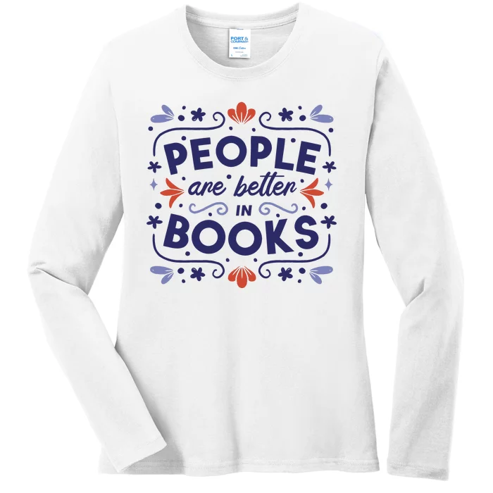 People Are Better In Books Ladies Long Sleeve Shirt