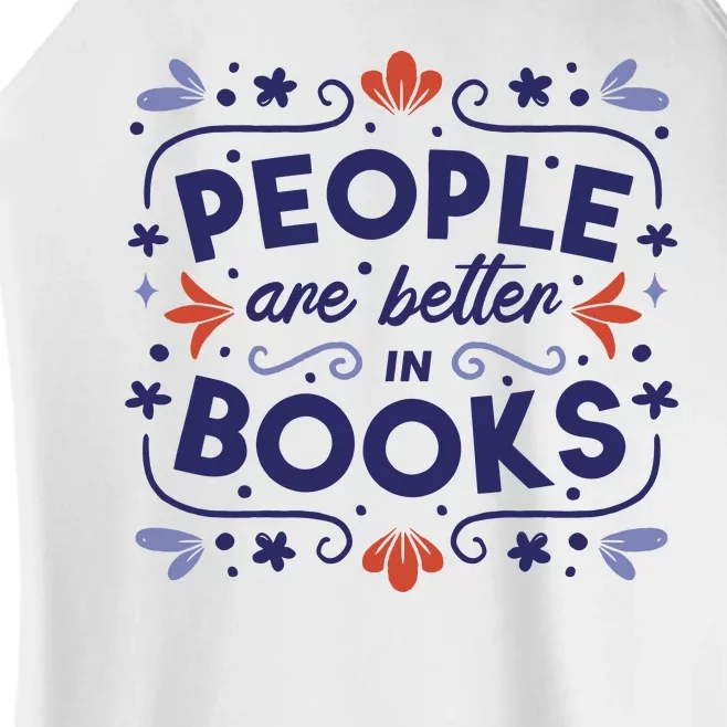 People Are Better In Books Women’s Perfect Tri Rocker Tank