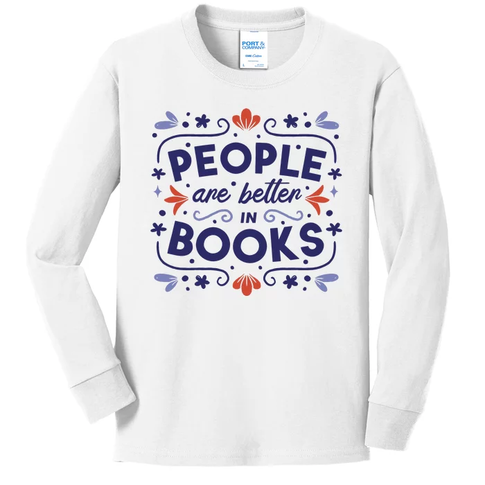 People Are Better In Books Kids Long Sleeve Shirt