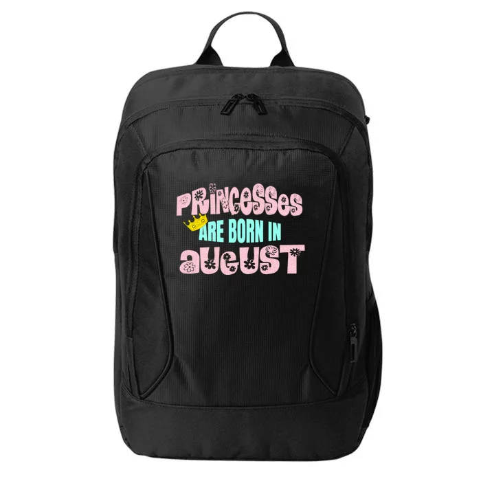 Princesses Are Born August Black Leo Virgo Birthday Gift City Backpack