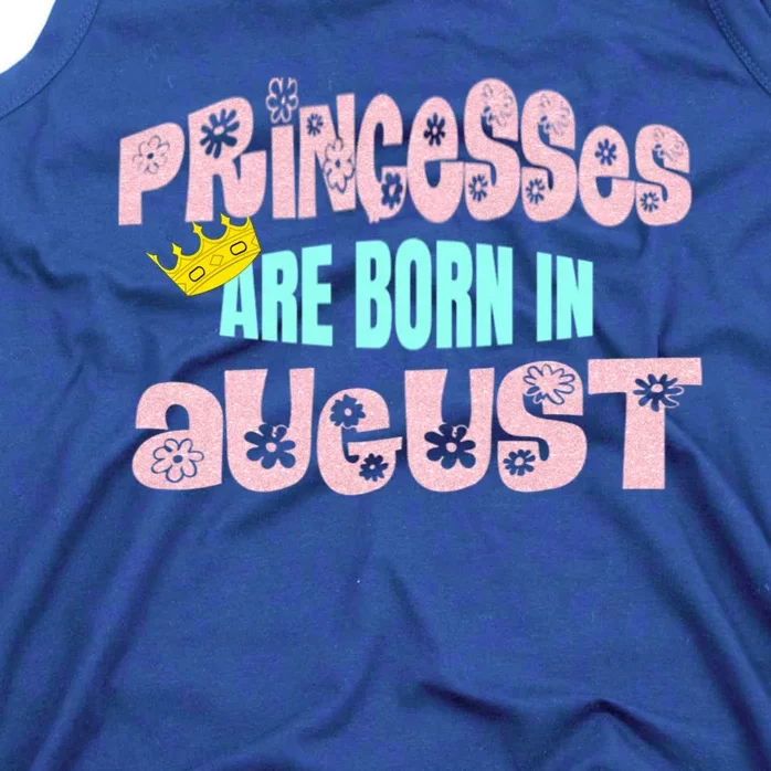 Princesses Are Born August Black Leo Virgo Birthday Gift Tank Top