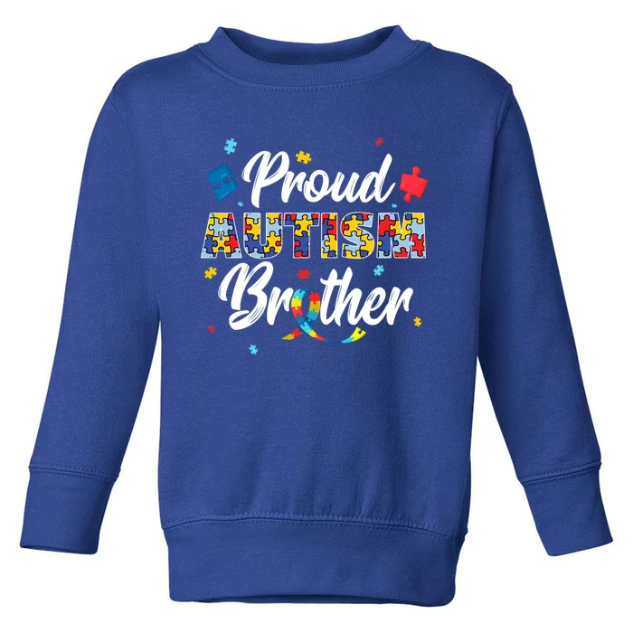 Proud Autism Brother Sibling Autism Awareness Gift Toddler Sweatshirt