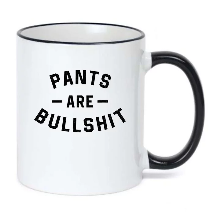 Pants Are Bullshit Funny Sarcastic Black Color Changing Mug