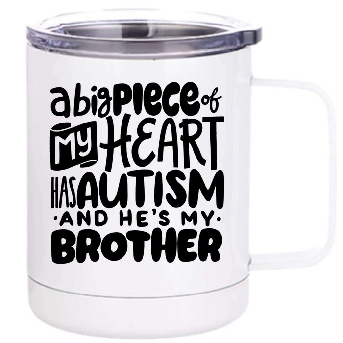 Proud Autism Brother Quote Autistic Awareness Saying Cool Gift Proud Gift Front & Back 12oz Stainless Steel Tumbler Cup