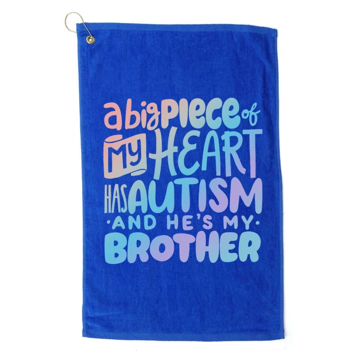 Proud Autism Brother Quote Autistic Awareness Saying Meaningful Gift Proud Gift Platinum Collection Golf Towel