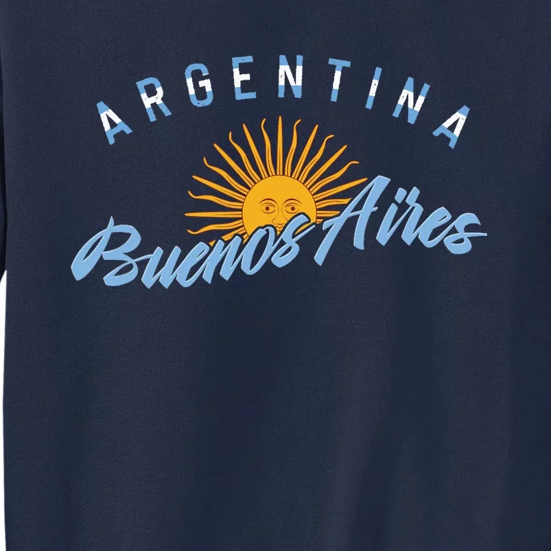 Proud Argentinian Buenos Aires Fan Argentina Country Descent Tall Sweatshirt