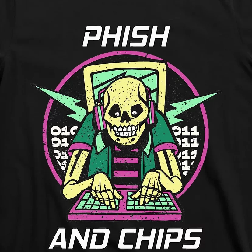 P.H.I.S.H And Chips Funny Hacker T-Shirt