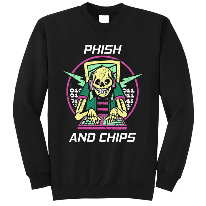 P.H.I.S.H And Chips Funny Hacker Tall Sweatshirt