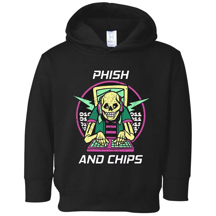 P.H.I.S.H And Chips Funny Hacker Toddler Hoodie