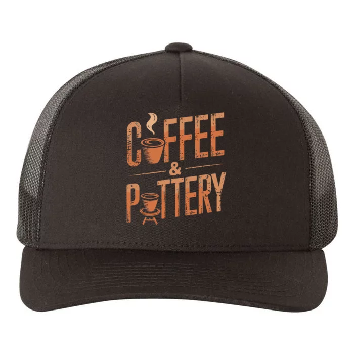 Pottery And Coffee Ceramic Artist Yupoong Adult 5-Panel Trucker Hat