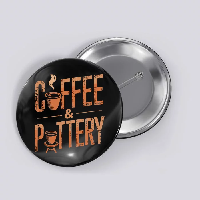 Pottery And Coffee Ceramic Artist Button