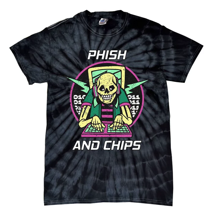 P.H.I.S.H And Chips Funny Hacker Tie-Dye T-Shirt