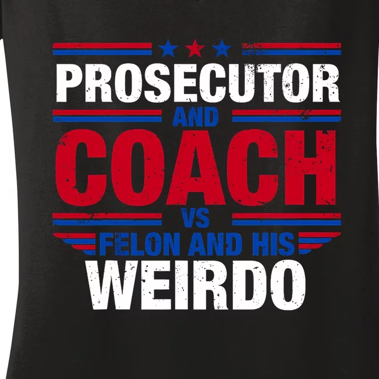 Prosecutor And Coach Vs Felon And His Weirdo Harris Waltz Women's V-Neck T-Shirt