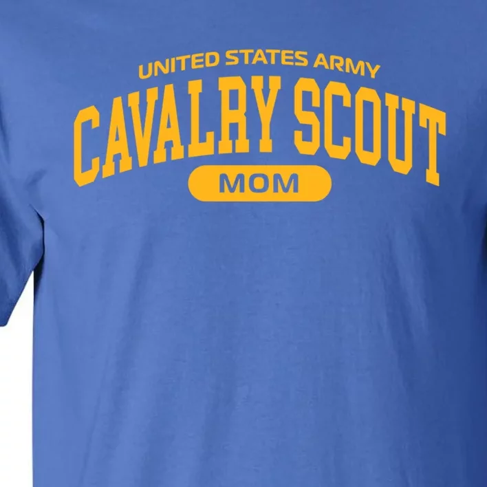 Proud Army Cavalry Scout Mom Funny Gift Tall T-Shirt