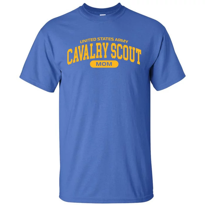 Proud Army Cavalry Scout Mom Funny Gift Tall T-Shirt