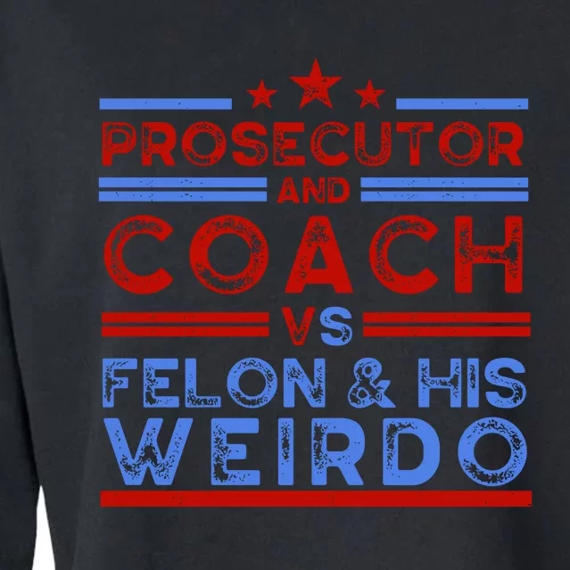 Prosecutor And Coach Vs Felon And His Weirdo Cropped Pullover Crew