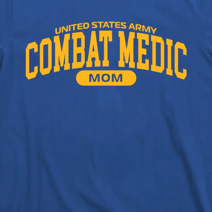 Proud Army Combat Medic Mom Gift T-Shirt