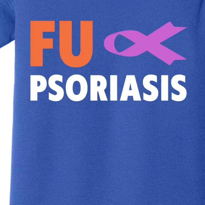 Psoriasis Awareness Cute Gift Fu Psoriasis Awareness Gift Baby Bodysuit