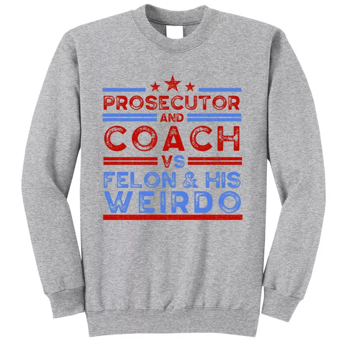 Prosecutor And Coach Vs Felon And His Weirdo Tall Sweatshirt