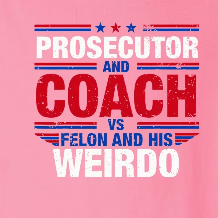 Prosecutor And Coach Vs Felon And His Weirdo Harris Waltz Toddler Long Sleeve Shirt