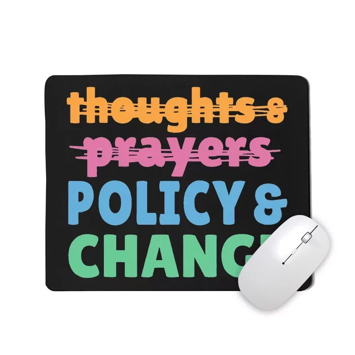 Policy and Change  Policy and Change Mousepad