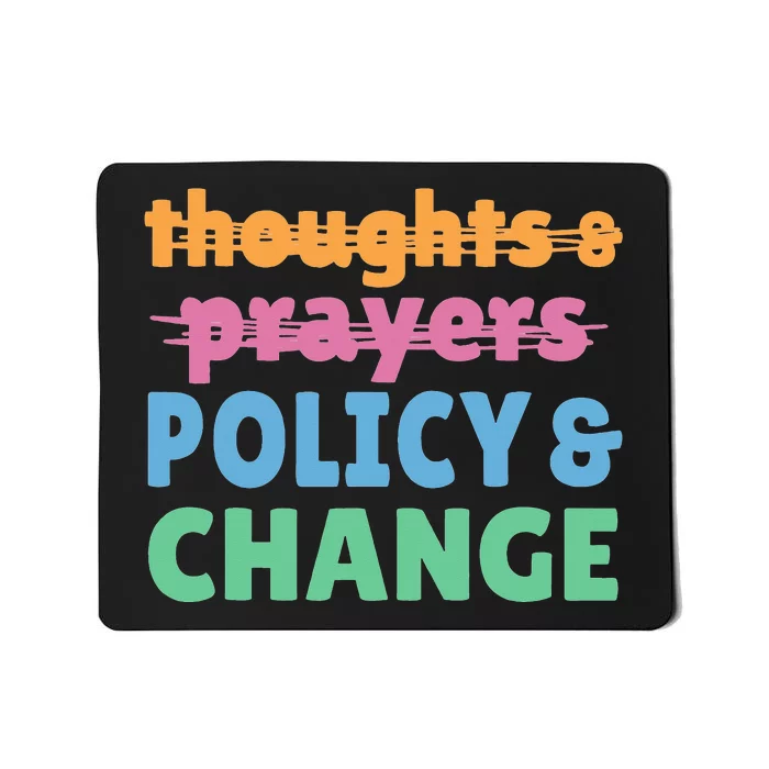 Policy and Change  Policy and Change Mousepad