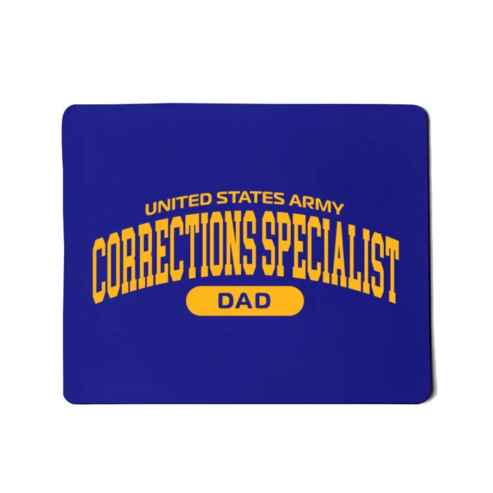 Proud Army Corrections Specialist Dad Gift Mousepad