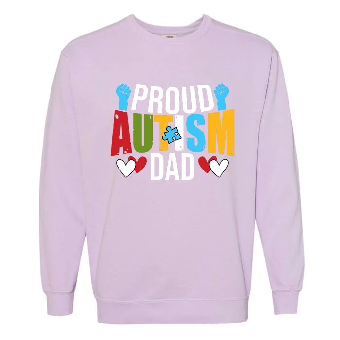 Proud Autism Dad Autism Awareness Day Garment-Dyed Sweatshirt