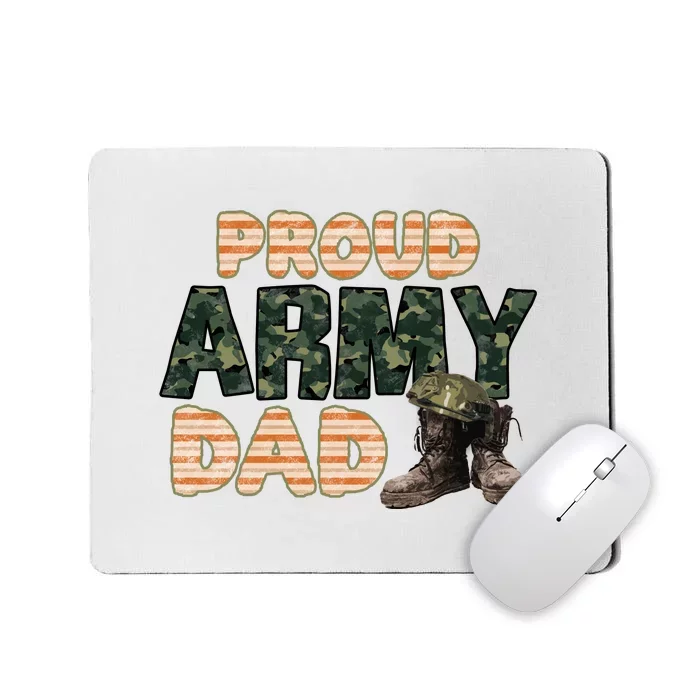 Proud Army Dad Boots Veteran Camo Gift Father's Day Mousepad