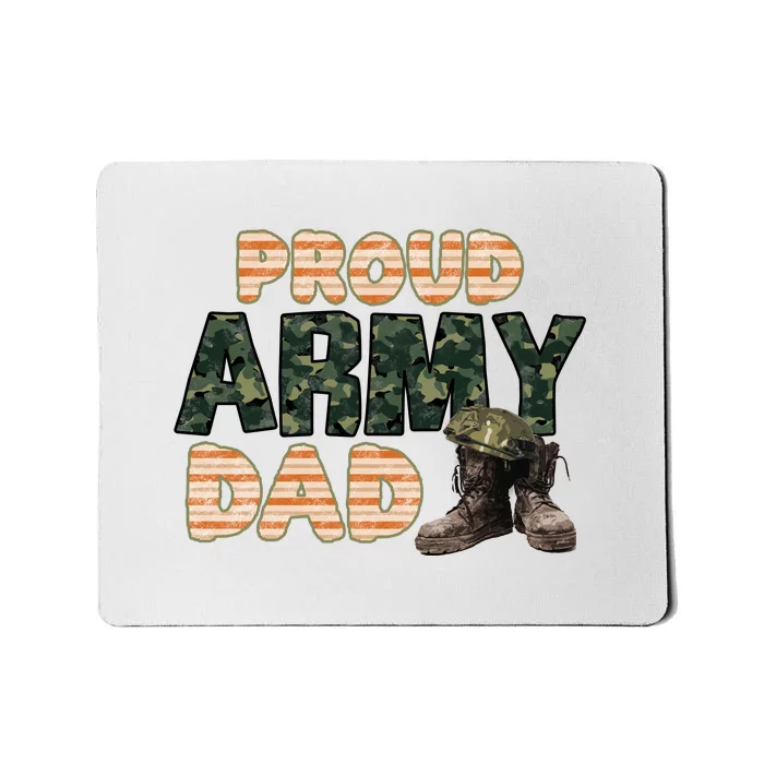 Proud Army Dad Boots Veteran Camo Gift Father's Day Mousepad