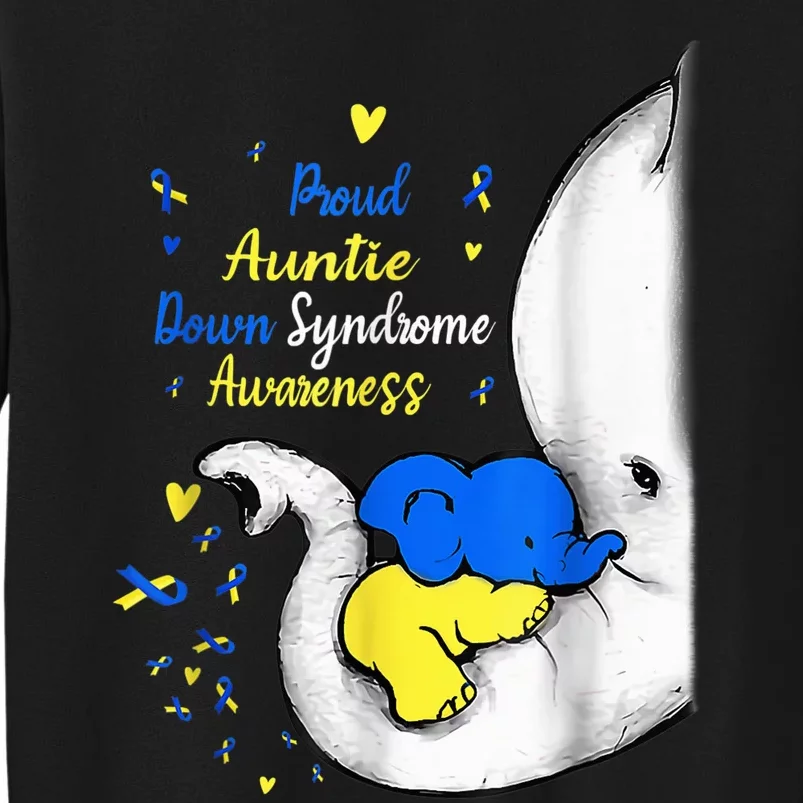 Proud Auntie Down Syndrome Awareness Day Elephant T21 Wo Sweatshirt