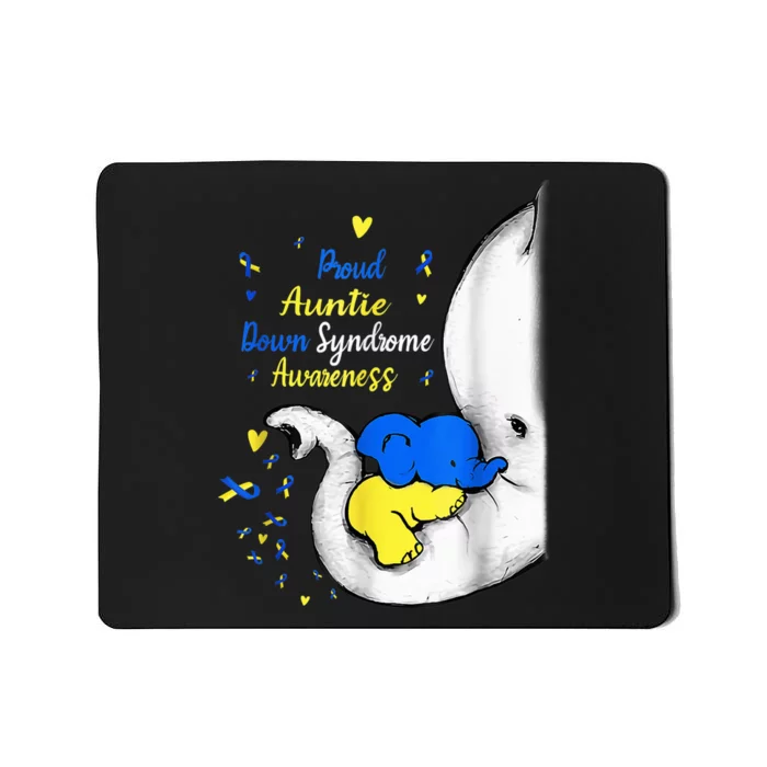 Proud Auntie Down Syndrome Awareness Day Elephant T21 Wo Mousepad