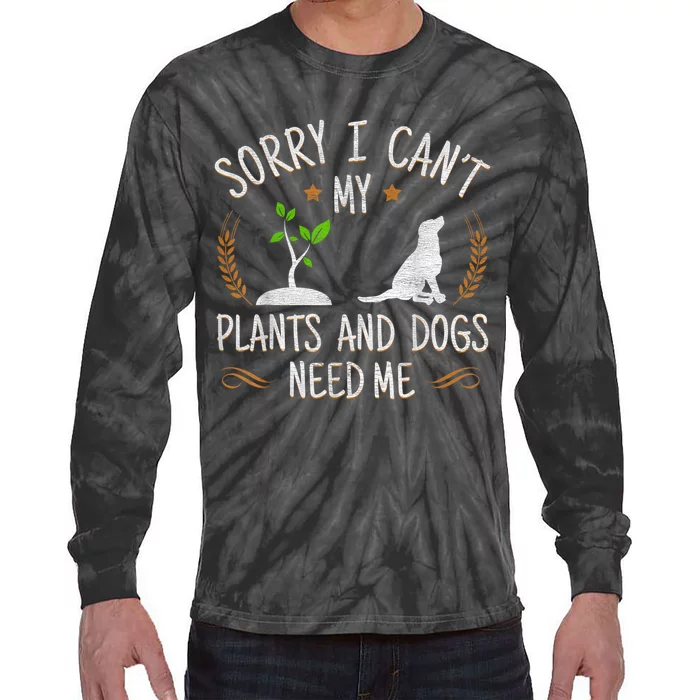 Plants And Dog Lover Gardener Funny Gift Plants Dog Lover Tie-Dye Long Sleeve Shirt