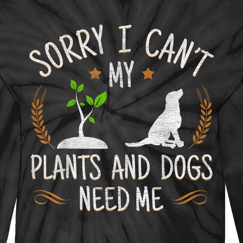 Plants And Dog Lover Gardener Funny Gift Plants Dog Lover Tie-Dye Long Sleeve Shirt