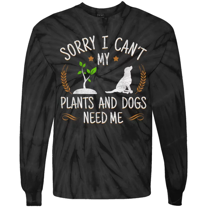 Plants And Dog Lover Gardener Funny Gift Plants Dog Lover Tie-Dye Long Sleeve Shirt