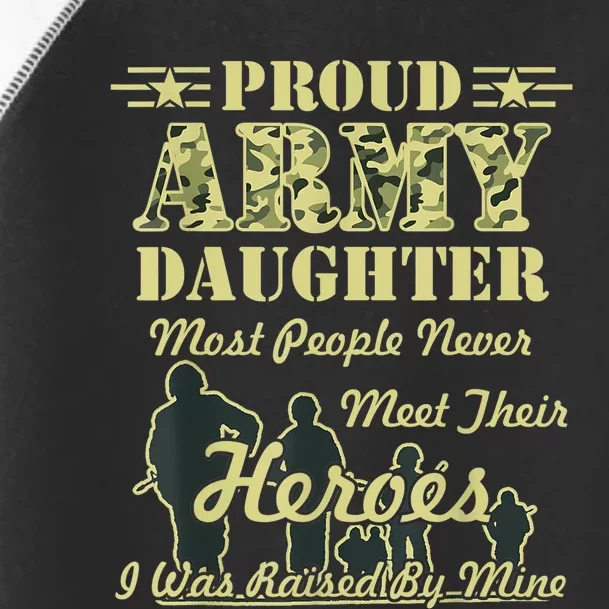 Proud Army Daughter Gift Toddler Fine Jersey T-Shirt