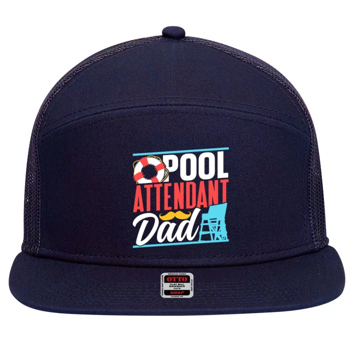 Pool Attendant Dad Rescuer Swimming Attendants Father Daddy Great Gift 7 Panel Mesh Trucker Snapback Hat