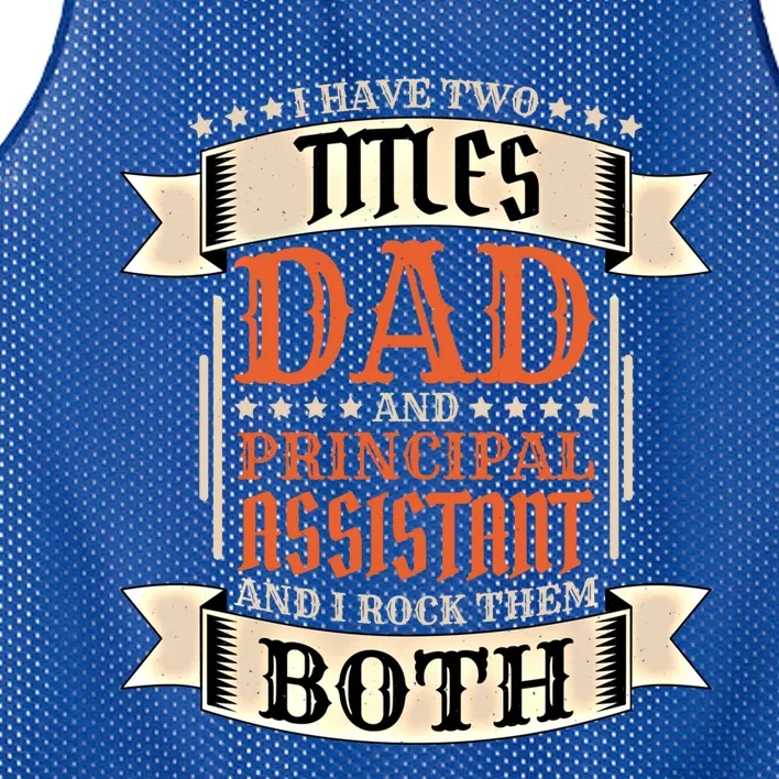 Principal Assistant Dad And Job Principal Assistant Father Gift Mesh Reversible Basketball Jersey Tank