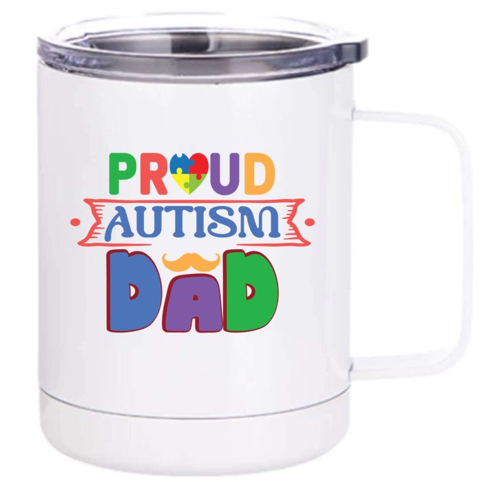 Proud Autism Dad Awareness And Support Gift Front & Back 12oz Stainless Steel Tumbler Cup