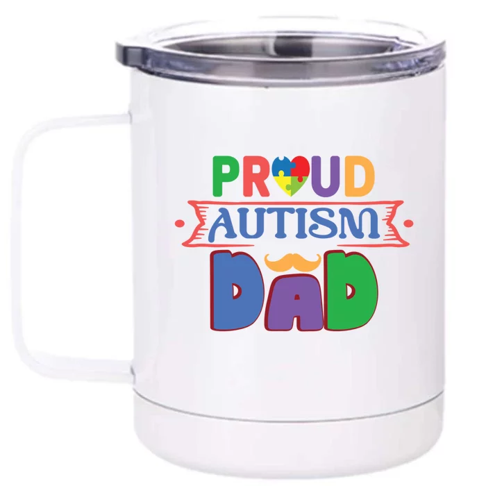 Proud Autism Dad Awareness And Support Gift Front & Back 12oz Stainless Steel Tumbler Cup