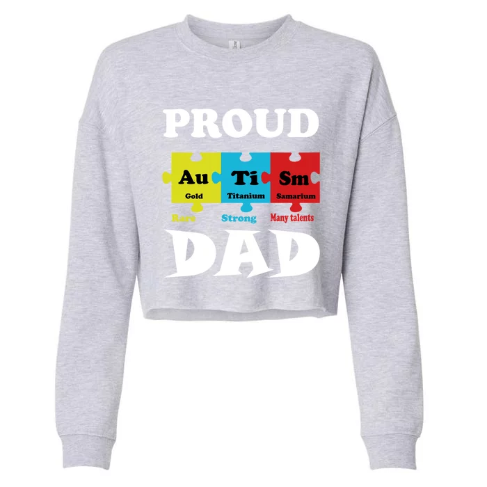 Proud Autism Dad Periodic Table Puzzle Gift Cropped Pullover Crew