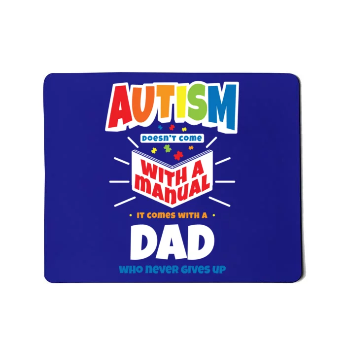 Proud Autism Dad Quote Gift Autistic Pride Awareness Saying Meaningful Gift Mousepad