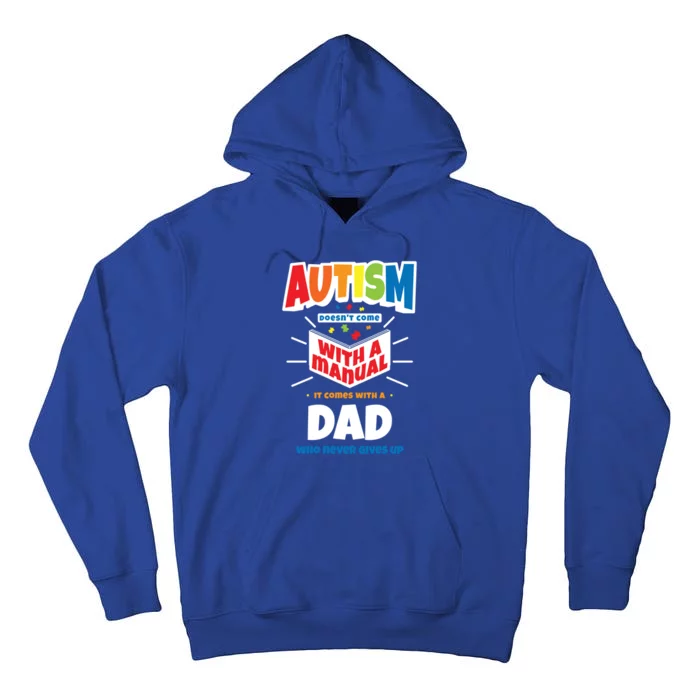 Proud Autism Dad Quote Gift Autistic Pride Awareness Saying Meaningful Gift Tall Hoodie