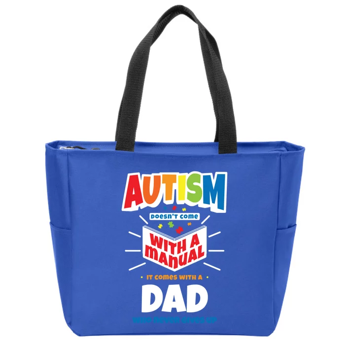 Proud Autism Dad Quote Gift Autistic Pride Awareness Saying Meaningful Gift Zip Tote Bag