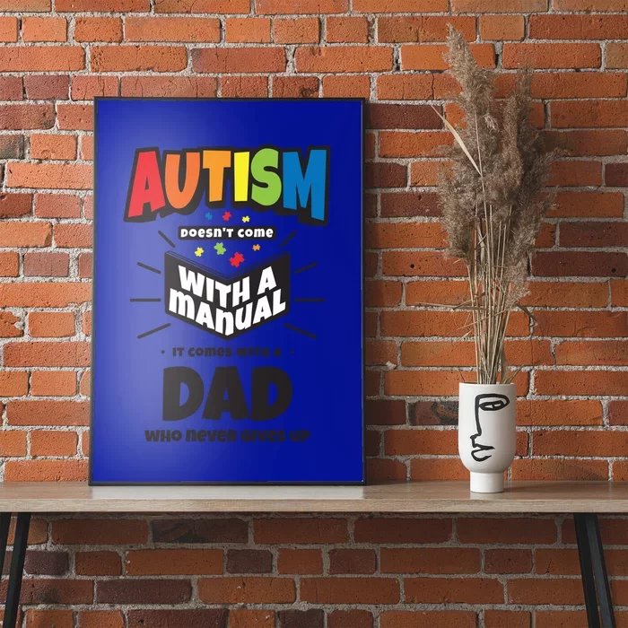 Proud Autism Dad Quote Funny Gift Autistic Pride Awareness Saying Gift Poster