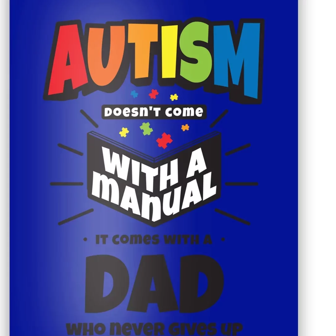 Proud Autism Dad Quote Funny Gift Autistic Pride Awareness Saying Gift Poster