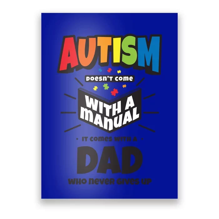 Proud Autism Dad Quote Funny Gift Autistic Pride Awareness Saying Gift Poster